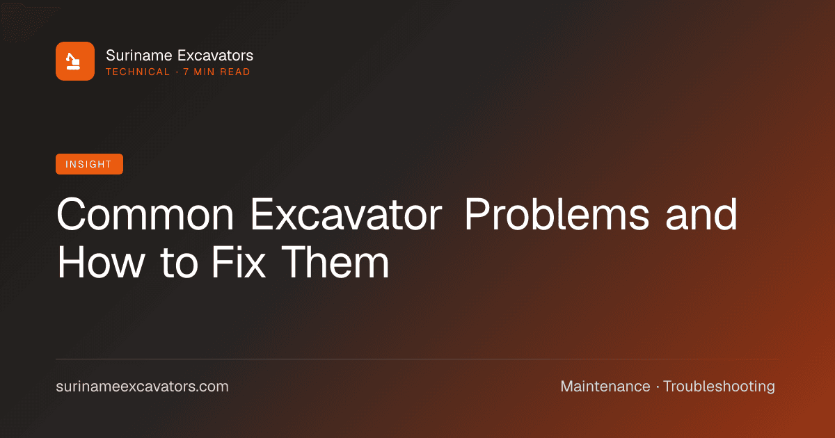 Common Excavator Problems and How to Fix Them