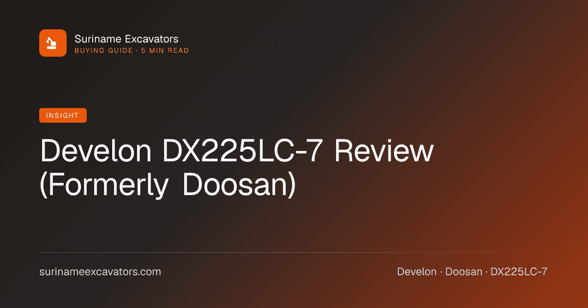 Develon DX225LC-7 Review (Formerly Doosan)